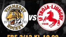Vimmerby Hockey vs. IF Troja-Ljungby