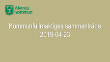 Kommunfullmäktiges sammanträde 2019-04-23