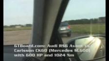 Audi RS6 V10 BiTurbo vs Mercedes Carlsson CK60 600 HP base Mercedes Benz SL600 V12 BiTurbo