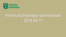 Kommunfullmäktiges sammanträde 2019-06-17