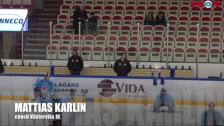 Mattias Karlin inför Troja/Ljungby borta